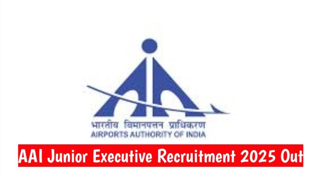 AAI Junior Executive Recuritment 2025 - Apply Now
